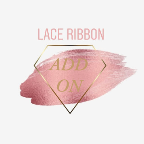 LACE RIBBON ADD ON